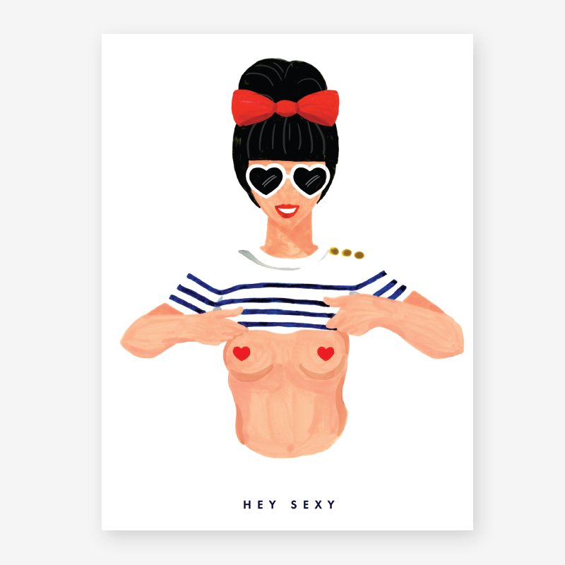 Hey Sexy art print by All the Ways to Say: a woman in a striped top and sunglasses